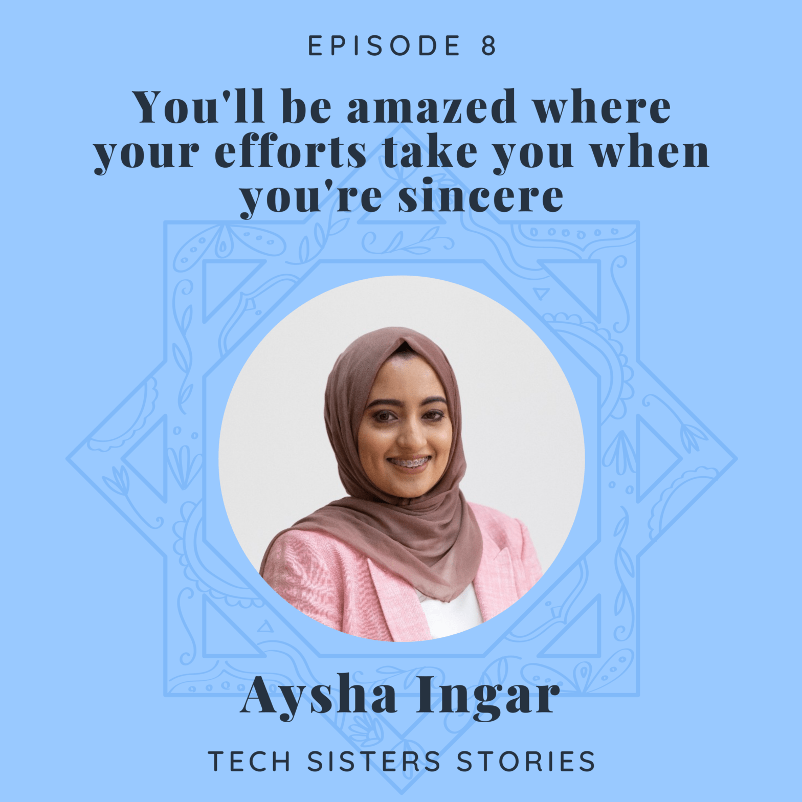 Aysha Ingar Tech Sisters