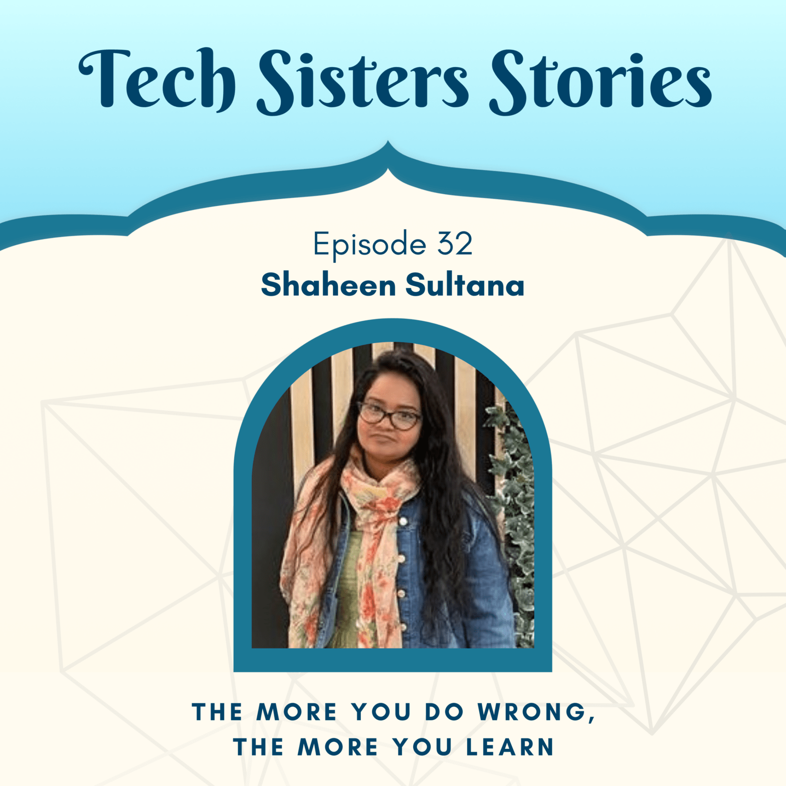 podcast art featuring shaheen sultana for tech sisters